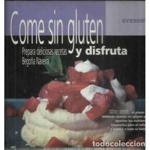 Bücher: Come sin gluten y disfruta - Naveira, Begoña